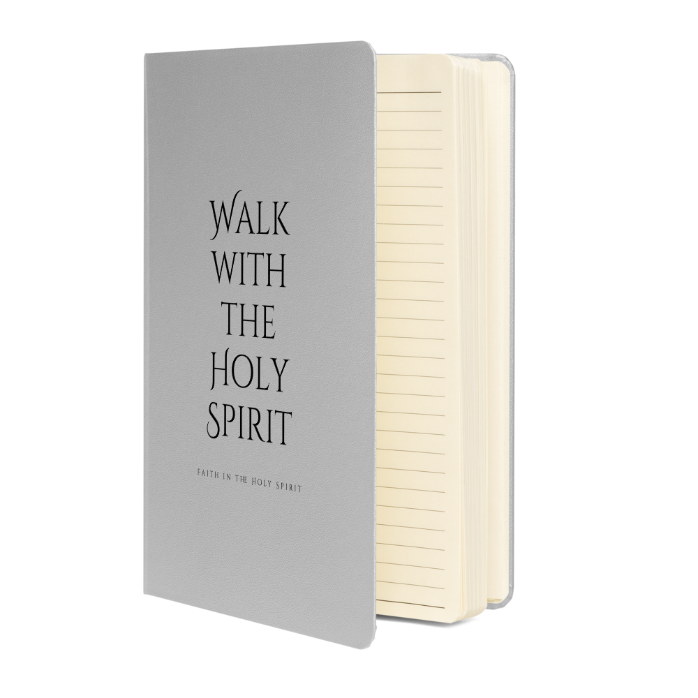 Walk with the Holy Spirit Hardcover notebook