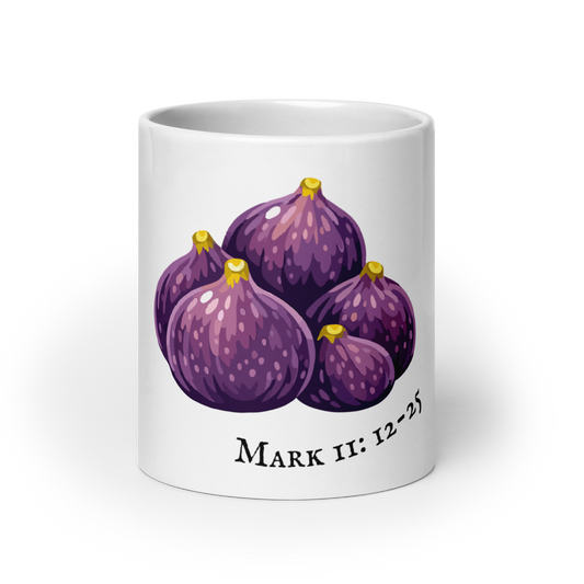 Mark 11: 12-25, White Glossy Mug